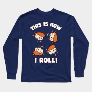 Cute Kawaii Nigiri Sushi | This is How I Roll Long Sleeve T-Shirt